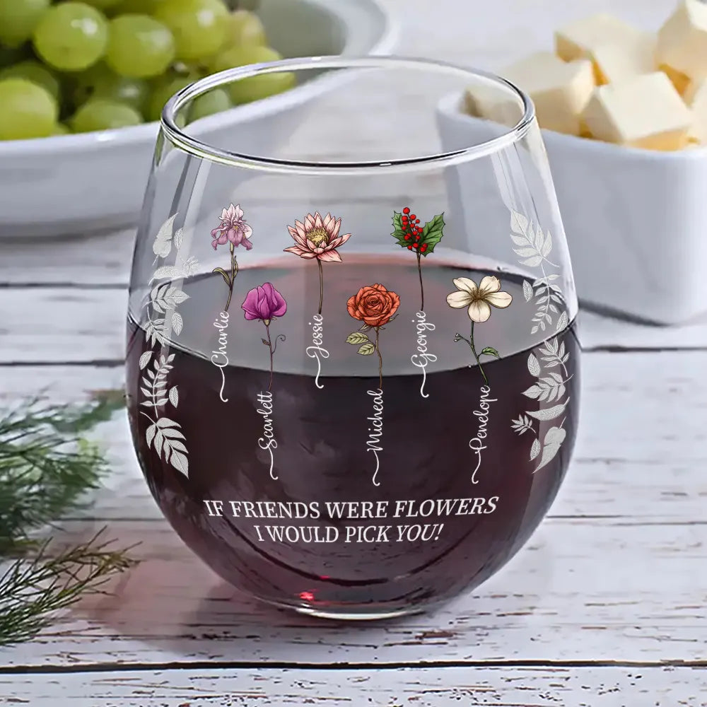 Personalized Stemless Wine Glass with Floral Design and Quote 'If Friends Were Flowers'. Perfect Bestie Gift.