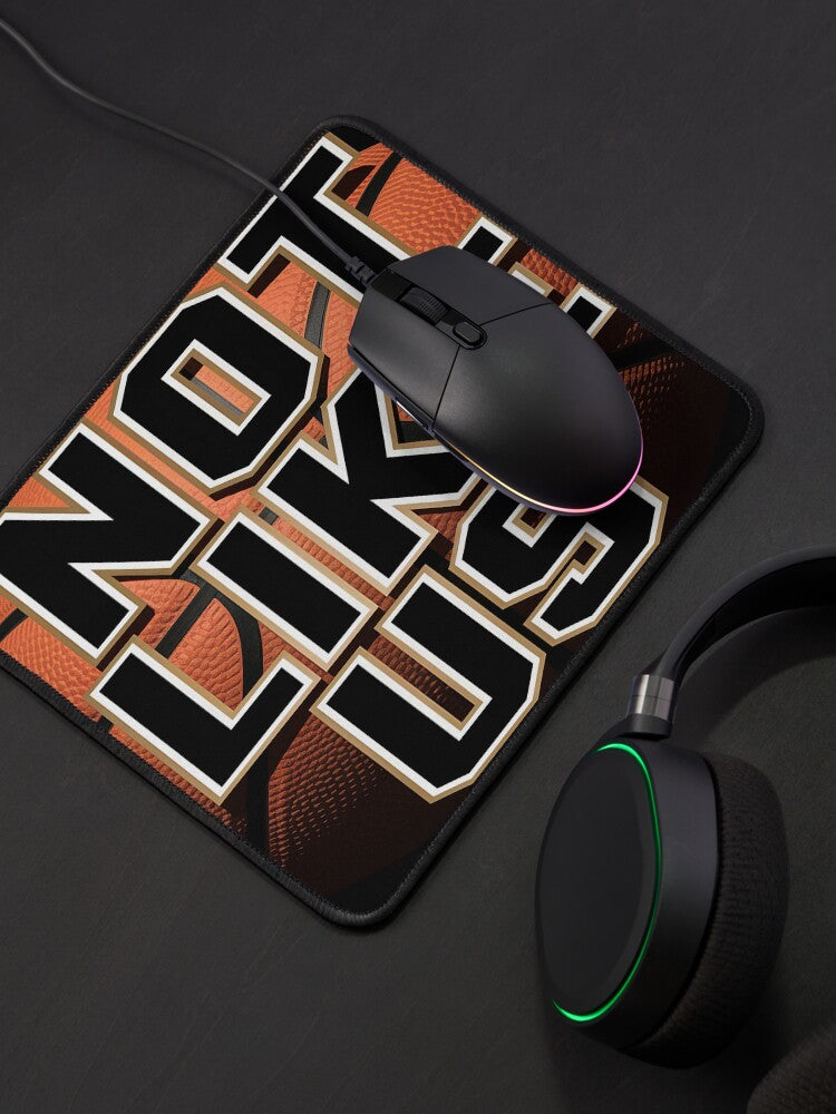 Not like us Mouse Pad
