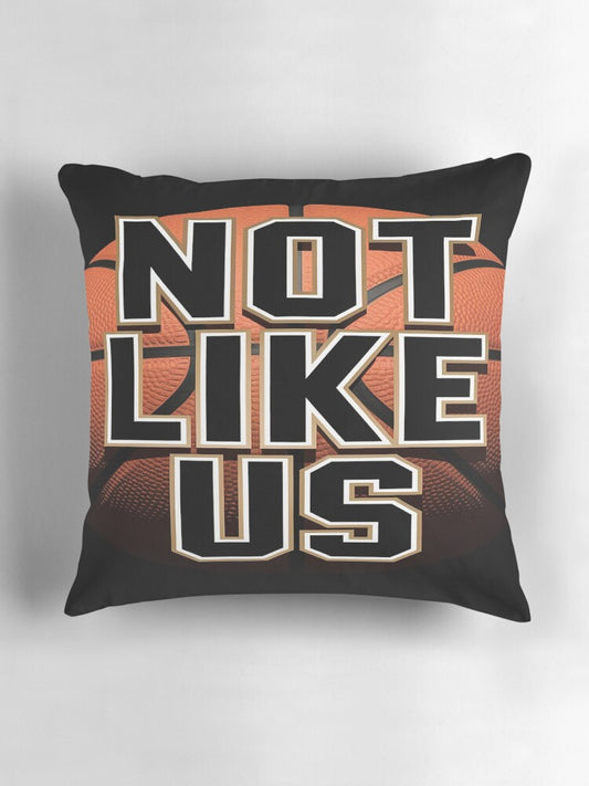 Not like us Pillow